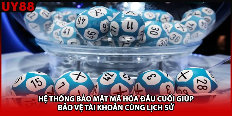 Hệ thống bảo mật mã hóa đầu cuối giúp bảo vệ tài khoản cùng lịch sử